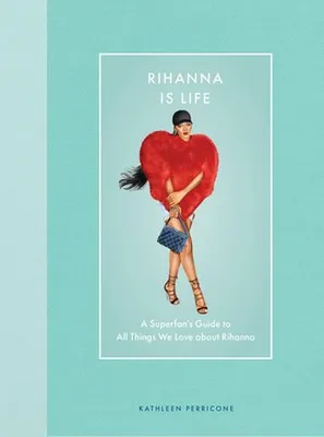 Obrázok produktu pre Rihanna je život