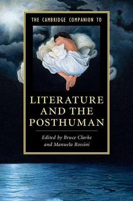 Produktbild von The Cambridge Companion to Literature and the Posthuman