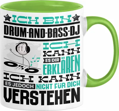 Produktbild von Drum-and-Bass-DJ Geschenk Tasse Lustige Geschenkdiee für einen Drum-and-Bass-DJ Geburtstag Ich Bin Drum-and-Bass-DJ Ich Kann Es Dir Erklären Aber Nicht Für Dich Verstehen (Grün)