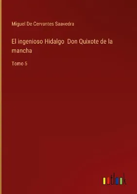 Produktbild von El ingenioso Hidalgo Don Quixote de la mancha