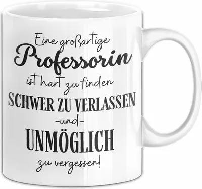 Produktbild von Professorin Abschied Geschenk Tasse Abschiedsgeschenk für Professorin Hart Zu Finden Schwer Zu Verlassen (Weiß)