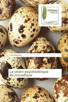 Produktbild von Le chant psychédélique du moustique