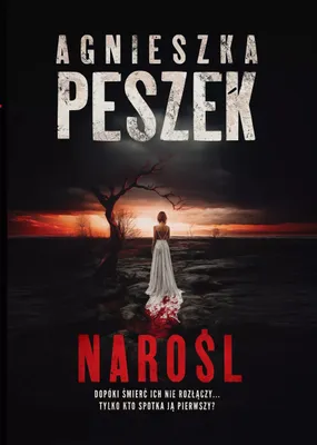 Zdjęcie produktu dla Narośl - Agnieszka Peszek (Buch auf Polnisch)
