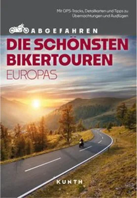 Produktbild von KUNTH Abgefahren - Die schönsten Bikertouren in Europa