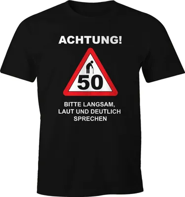 Produktbild von Herren T-Shirt Geburtstag 50 Straßenschild Achtung Bitte langsam, laut und deutlich sprechen lustig Spruch Fun-Shirt Moonworks® schwarz 5XL