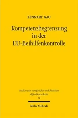 Immagine prodotto di Kompetenzbegrenzung in der EU-Beihilfenkontrolle