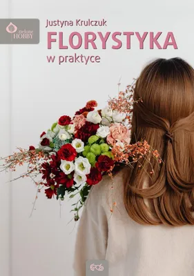 Obrázek produktu pro Poradnik Florystyka w Praktyce