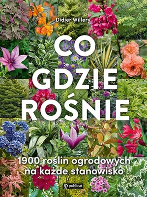 Immagine prodotto di Co gdzie rośnie. 1900 roślin ogrodowych
