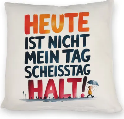 Produktbild von Heute ist nicht mein Tag Kissen Scheisstag