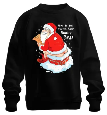 Obrázok produktu pre Father Christmas cheeky gift Ako zistiť, že ste boli naozaj ZLÍ Uni mikina, čierna, XXL