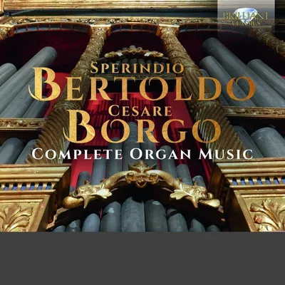 Productafbeelding van Bertoldo & Borgo: Volledige werken voor orgel