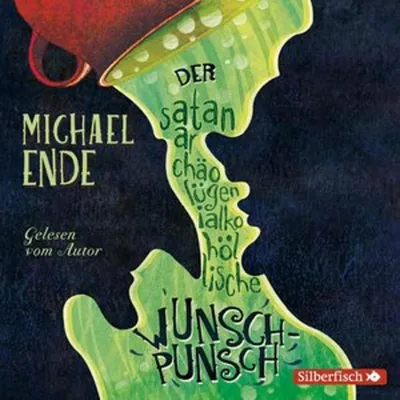 Produktbild von Der satanarchäolügenialkohöllische Wunschpunsch - Die Autorenlesung