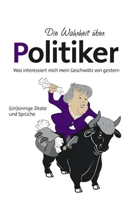 Obrázok produktu pre Die Wahrheit über Politiker