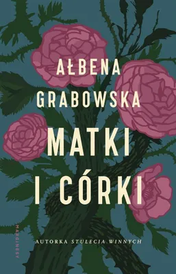 Produktbild von Matki i córki. Powieść o rodzinnych tajemnicach wyd. 2