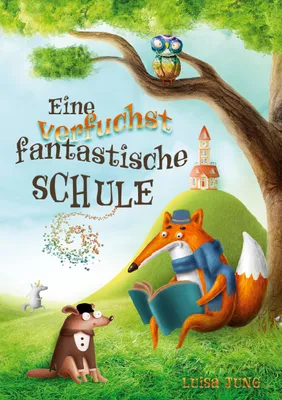 Produktbild von Eine verfuchst fantastische Schule