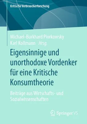 Obrázok produktu pre Eigensinnige und unorthodoxe Vordenker für eine Kritische Konsumtheorie
