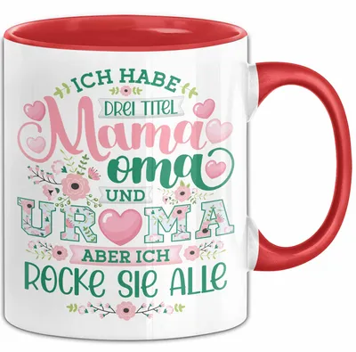 Produktbild von Uroma Tasse Geschenk Ur-Oma Geschenkidee Spruch Ich Habe 3 Titel Mama Oma Und Ur Oma Aber Ich Rocke Sie Alle Kaffee-Becher (Rot)