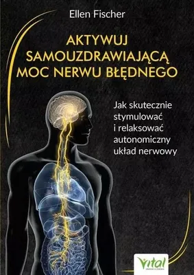 Zdjęcie produktu dla Aktywuj samouzdrawiającą moc nerwu błędnego