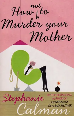 Produktbild von How not to Murder Your Mother (englisches Buch)