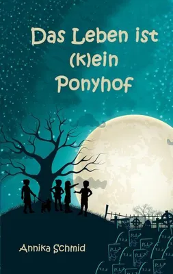 Produktbild von Das Leben ist (k)ein Ponyhof