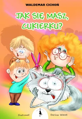 Productafbeelding van Książka Waldemar Cichoń: Jak się masz Cukierku! wydanie 2