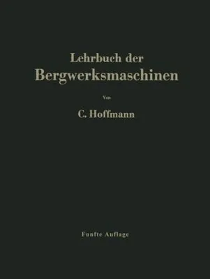 Obrázok produktu pre Lehrbuch der Bergwerksmaschinen