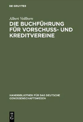 Produktbild von Die Buchführung für Vorschuß- und Kreditvereine