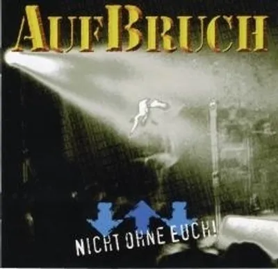 Produktbild von Aufbruch - Nicht ohne Euch, CD