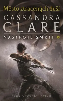 Produktbild von Město ztracených duší - Nástroje smrti 5 (Clareová Cassandra)