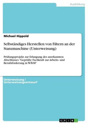 Immagine prodotto di Selbständiges Herstellen von Filtern an der Stanzmaschine (Unterweisung)