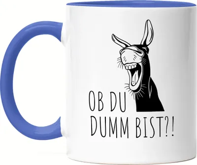 Produktbild von Ob du dumm bist?! Tasse Blau Büro Geschenk Sarkasmus Mitarbeiter Chef Kollegen Witzig Esel