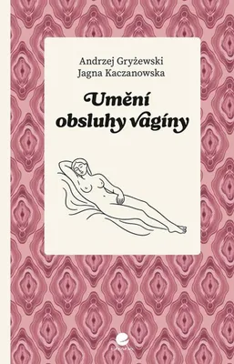 Image de Umění obsluhy vagíny | ANDRZEJ GRYŻEWSKI