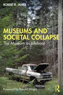 Obrázok produktu pre Museums and Societal Collapse