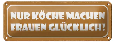 Produktbild von Blechschild Spruch 27x10cm Köche machen Frauen glücklich Dekoration