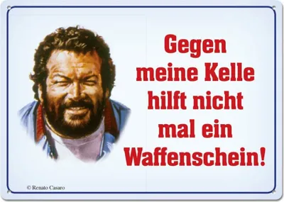 Produktbild von Bud Spencer Blechschild Gegen meine Kelle hilft nicht mal... 10 x 15 cm