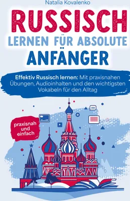 Produktbild von Russisch lernen für absolute Anfänger: praxisnah und einfach
