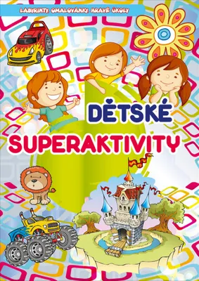 Zdjęcie produktu dla Superaktywności dla dzieci - labirynty, kolorowanki, zabawne zadania