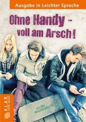 Produktbild von Ohne Handy voll am Arsch