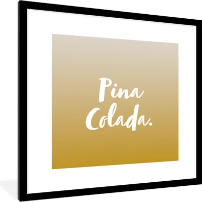 Produktbild von MuchoWow® Gerahmtes Poster Cocktail - Zitate - Pina Colada - Text 40x40 cm - Poster mit Schwarzem Bilderrahmen Wandposter Rahmen Foto Bilder - Poster - Plakat im Rahmen