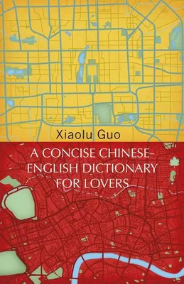 Immagine prodotto di Concise Chinese English Dict/for Lovers – Lingua: Inglese