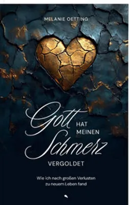 Produktbild von Gott hat meinen Schmerz vergoldet