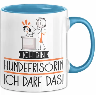 Produktbild von Geschenk für Hundefrisörin Tasse Lustige Geschenkidee Geburtstag Ich Bin Hundefrisörin Ich Darf Das (Blau)