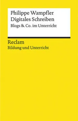 Obrázek produktu pro Digitales Schreiben. Blogs & Co. im Unterricht