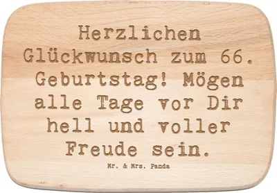 Produktbild von Mr. & Mrs. Panda Holzbrett Spruch 66. Geburtstag Glückwünsche - Transparent - Geschenk, jausenbrett, Jubiläum, Schneidebrett, strahlen, herzlicher Geburtstagsgruß