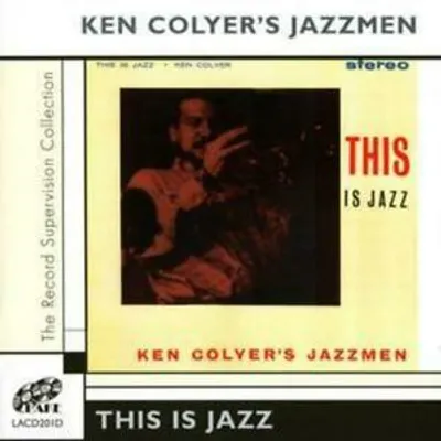 Produktbild von Ken Colyer's Jazzmen : This Is Jazz CD 2 discs (2004)