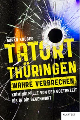 Produktbild von Tatort Thüringen. Wahre Verbrechen.