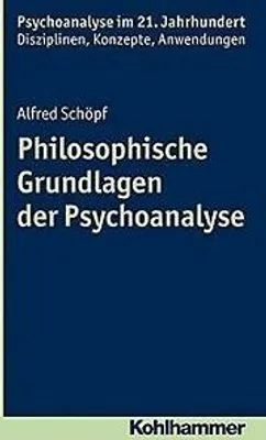 Produktbild von Schöpf, A: Philosophische Grundlagen der Psychoanalyse