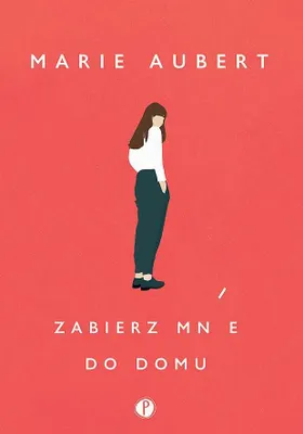 Image de ISBN Zabierz mnie do domu, Polski, Broszurowa okładka, 128 stron(y)