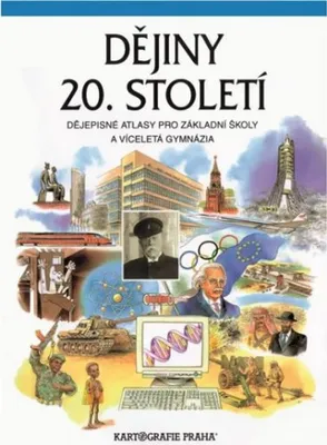 Image de Dějiny 20. století - Dějepisné atlasy pro ZŠ a víceletá gymnázia