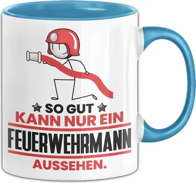 Produktbild von Feuerwehrmann Geschenk Tasse So Gut Kann Nur Ein Feuerwehrmann Aussehen Geschenkidee Kaffee-Becher (Blau)